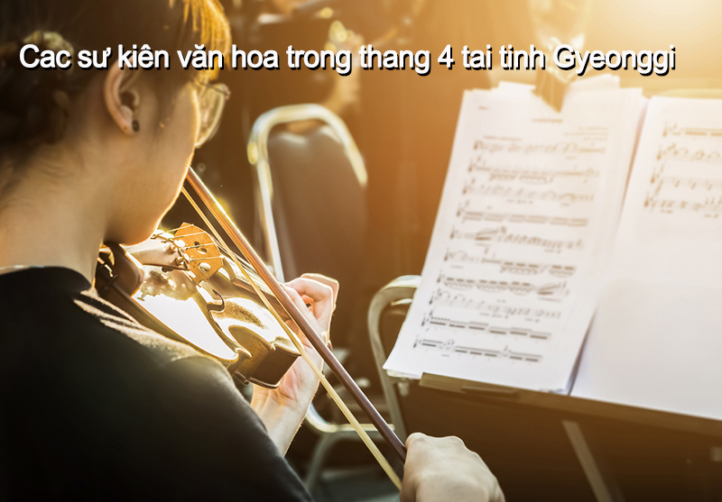 Các sự kiện văn hóa trong tháng 4 tại tỉnh Gyeonggi